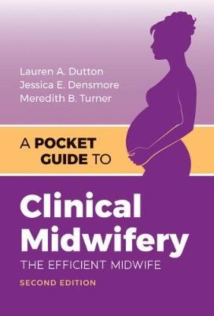 Pocket Guide to Clinical Midwifery