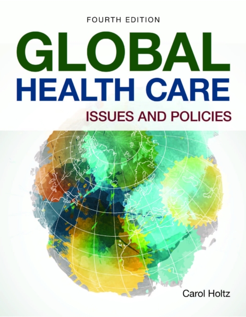 Global Health Care: Issues and Policies