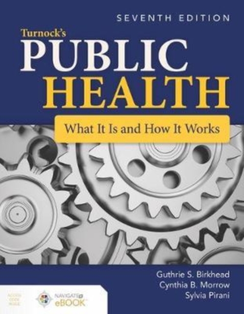 Turnock's Public Health: What It Is And How It Works