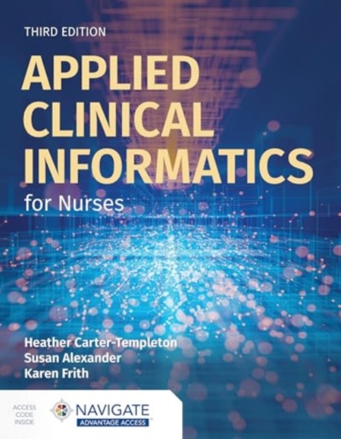 Applied Clinical Informatics for Nurses