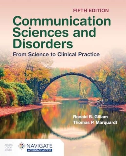 Communication Sciences and Disorders: From Science to Clinical Practice