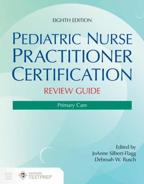 Pediatric Nurse Practitioner Certification Review Guide: Primary Care