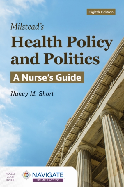 Milstead's Health Policy and Politics: a Nurse's Guide