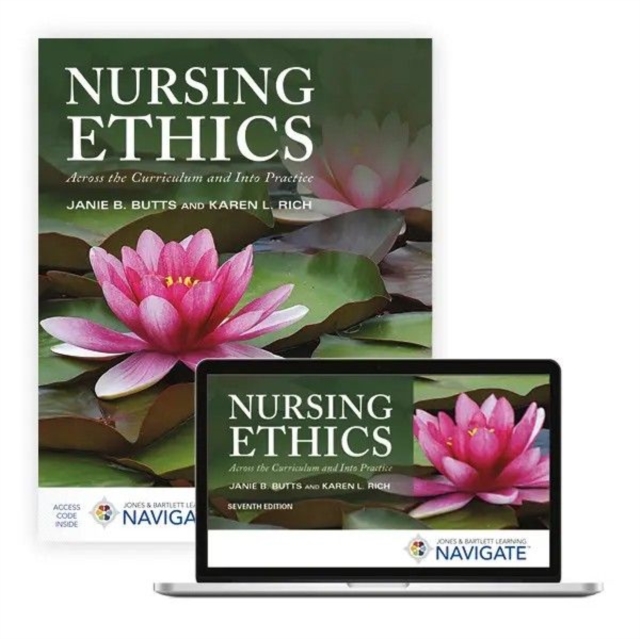 Nursing Ethics Across the Curriculum and Into Practice