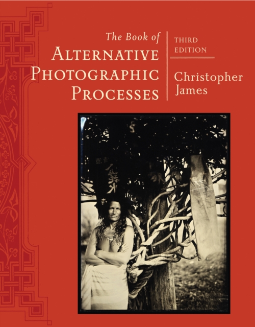 Book of Alternative Photographic Processes