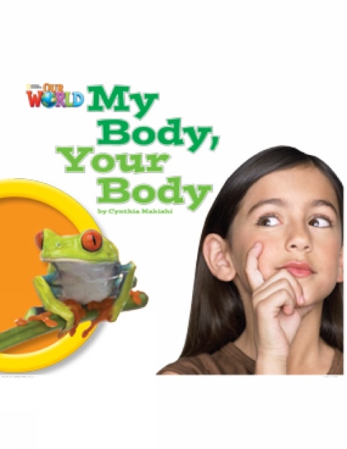 Our World Readers: My Body, Your Body