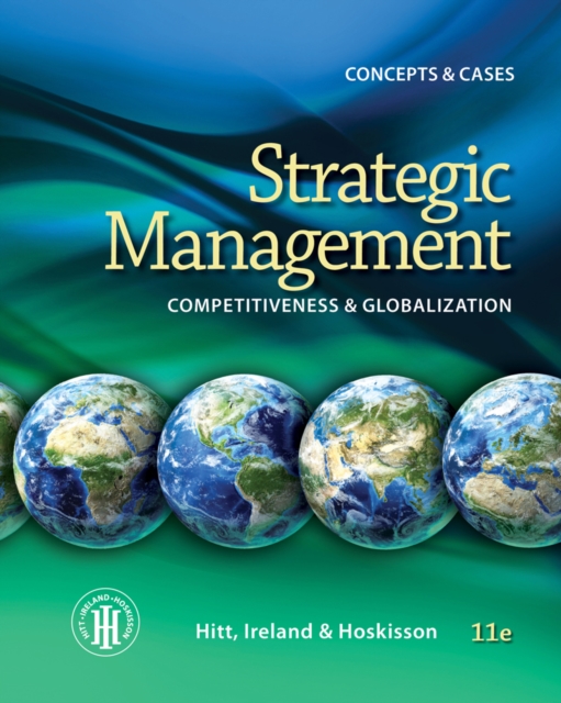 Strategic Management: Concepts : Competitiveness and Globalization