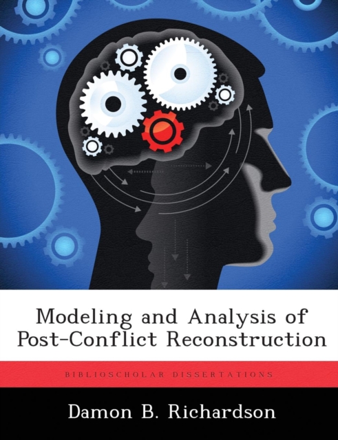 Modeling and Analysis of Post-Conflict Reconstruction