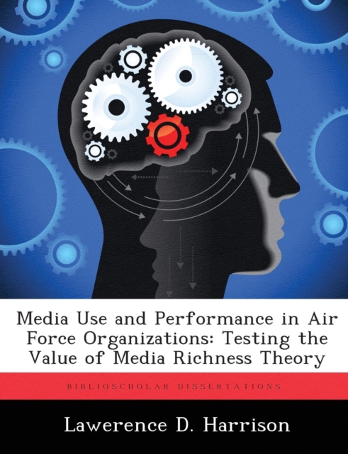 Media Use and Performance in Air Force Organizations