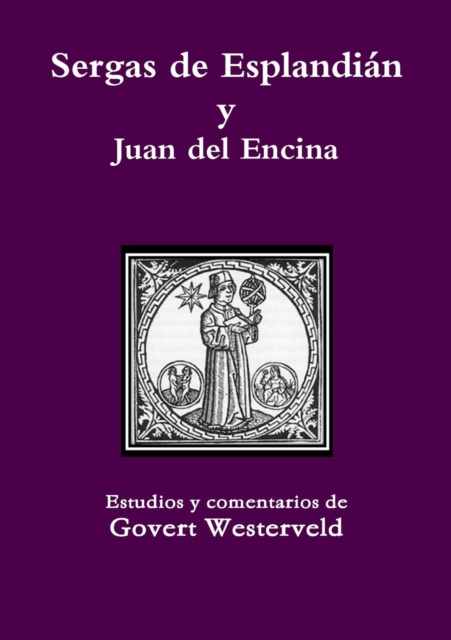 Sergas de Esplandian y Juan del Encina