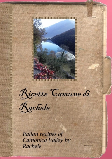 Ricette Camune di Rachele