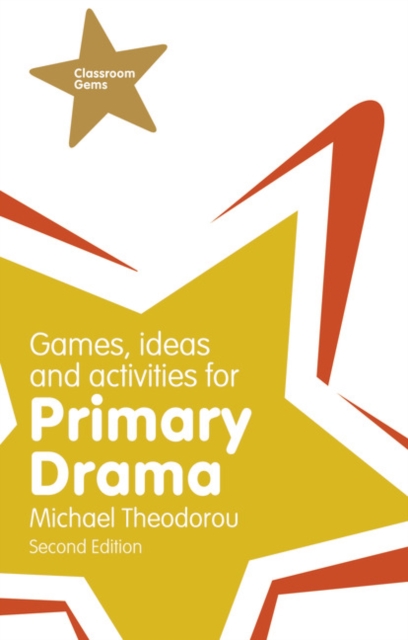 Games, Ideas and Activities for Primary Drama