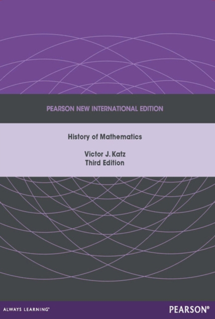 History of Mathematics: Pearson New International Edition