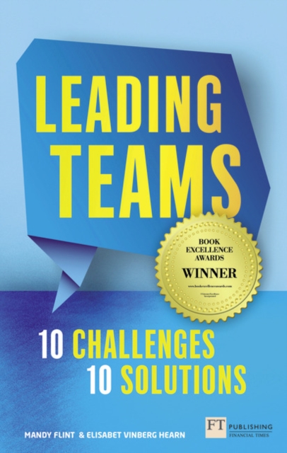 Leading Teams - 10 Challenges : 10 Solutions