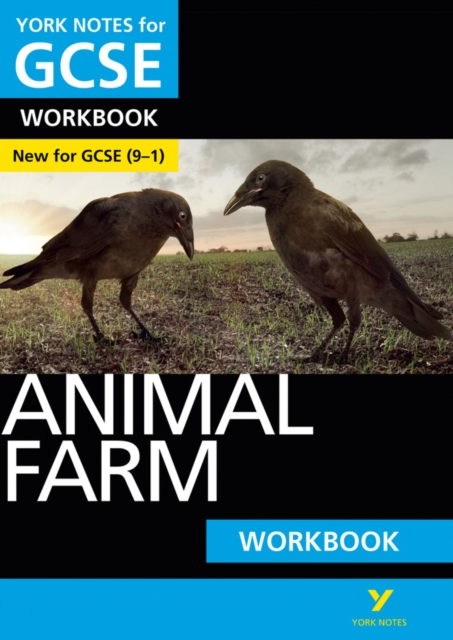 Animal Farm: York Notes for GCSE Workbook the ideal way to catch up, test your knowledge and feel ready for and 2023 and 2024 exams and assessments