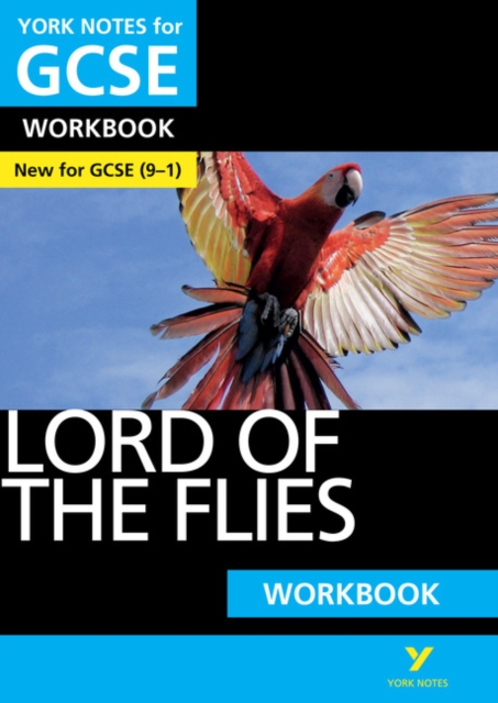 Lord of the Flies WORKBOOK: York Notes for GCSE (9-1)