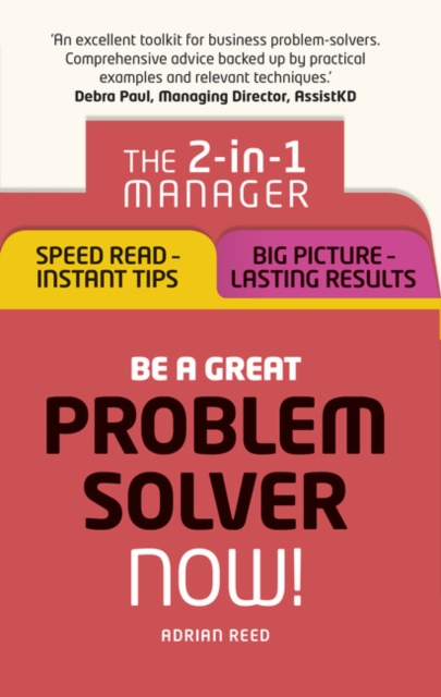 Be a Great Problem Solver - Now!