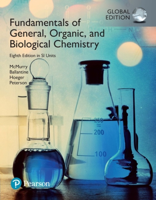 Fundamentals of General, Organic and Biological Chemistry, SI Edition + Mastering Chemistry with Pearson eText (Package)