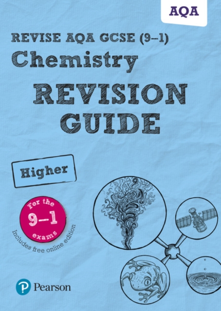 Pearson REVISE AQA GCSE (9-1) Chemistry Higher Revision Guide