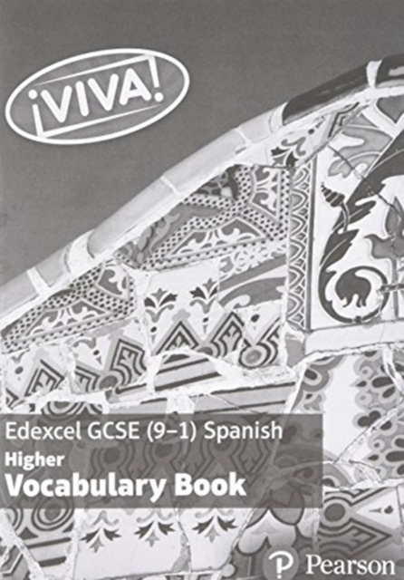 Viva! Edexcel GCSE Spanish Higher Vocabulary Book