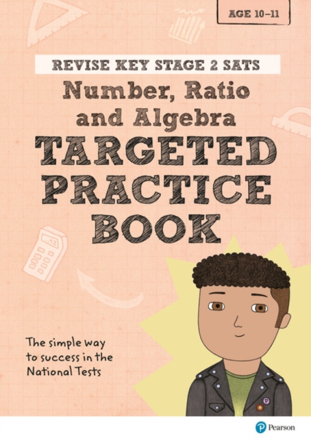 Pearson REVISE Key Stage 2 SATs Maths Number, Ratio, Algebra - Targeted Practice for 2026, 2027 exams