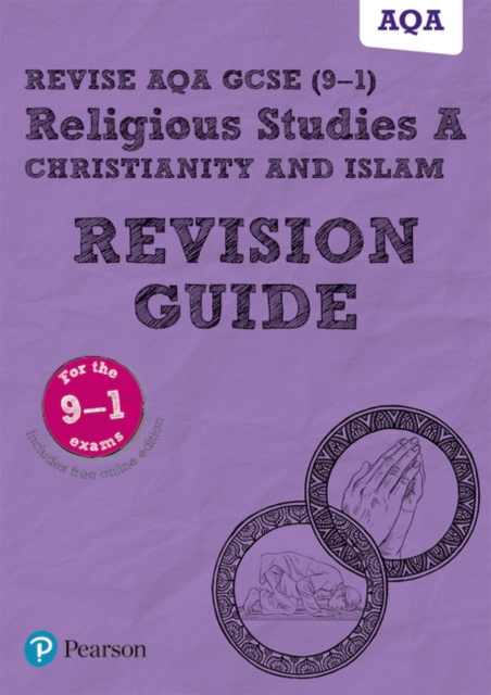 Pearson REVISE AQA GCSE (9-1) Religious Studies Christianity & Islam Revision Guide