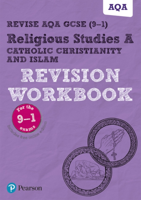 Pearson REVISE AQA GCSE (9-1) Religious Studies Catholic Christianity & Islam Revision Workbook