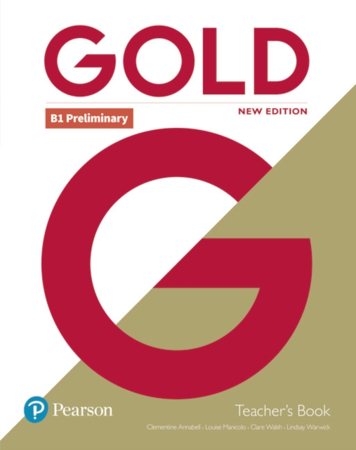 Gold B1 Preliminary New Edition Teacher's Book with Portal access and Teacher's Resource Disc Pack