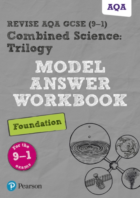 Pearson REVISE AQA GCSE (9-1) Combined Science Trilogy Foundation Model Answer Workbook