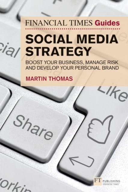 Financial Times Guide to Social Media Strategy, The