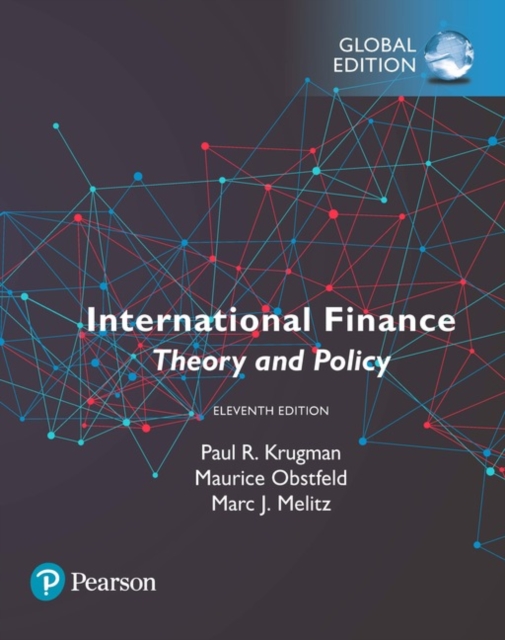 International Finance: Theory and Policy, Global Edition
