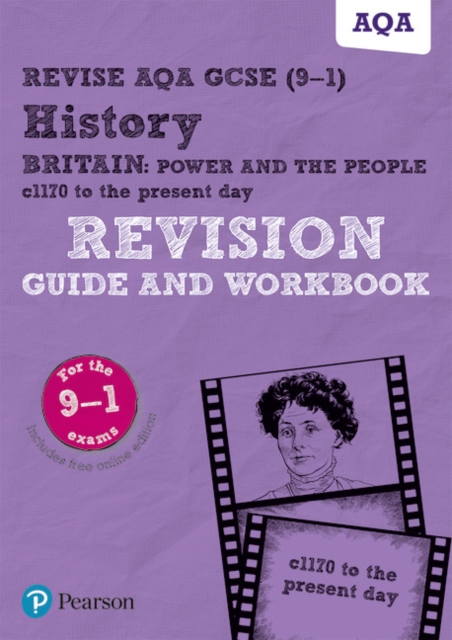 Pearson REVISE AQA GCSE (9-1) History Britain: Power and the people Revision Guide and Workbook