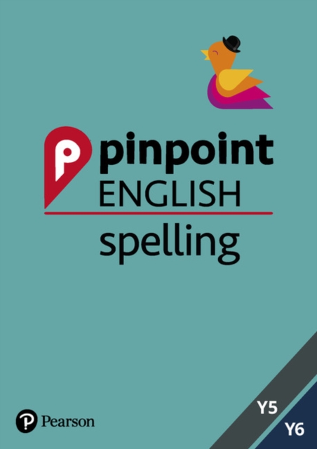 Pinpoint English Spelling Years 5 and 6