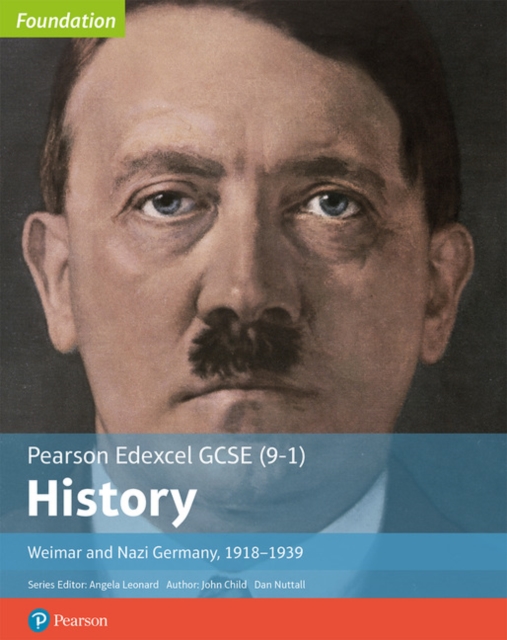 Edexcel GCSE (9-1) History Foundation Weimar and Nazi Germany, 1918-39 Student Book