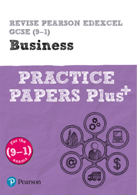 Pearson REVISE Edexcel GCSE (9-1) Business Practice Papers Plus