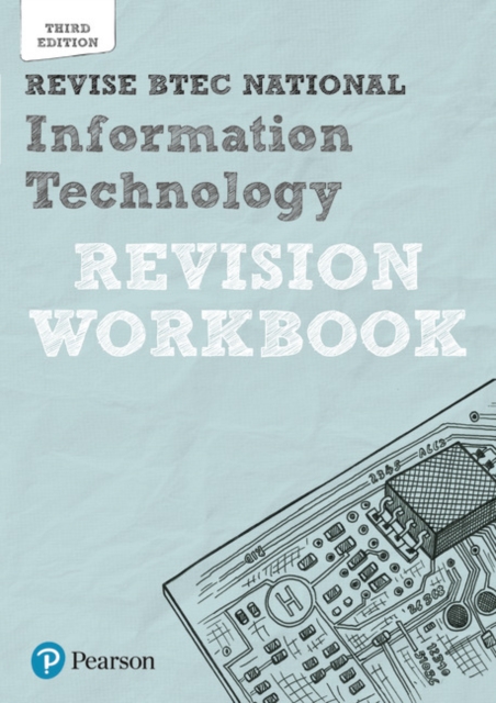 Revise BTEC National Information Technology Revision Workbook