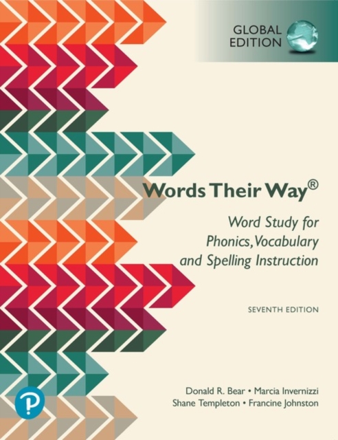 Words Their Way: Word Study for  Phonics, Vocabulary, and Spelling Instruction, Global Edition