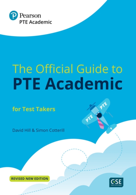 Official Guide to PTE Academic for Test Takers (Print Book + Digital Resources + Online Practice)