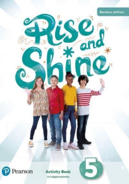 Rise And Shine Level 5 Activity Book With Digital Activities For Benelux