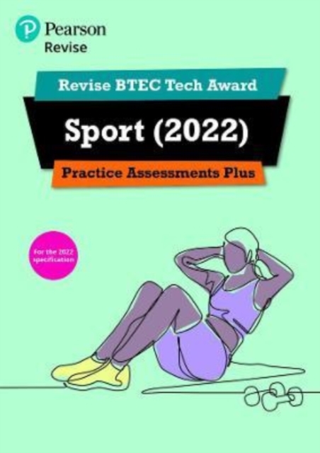 Pearson REVISE BTEC Tech Award Sport 2022 Practice Assessments Plus