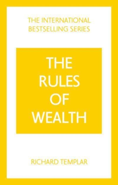 Rules of Wealth, The: A Personal Code for Prosperity and Plenty