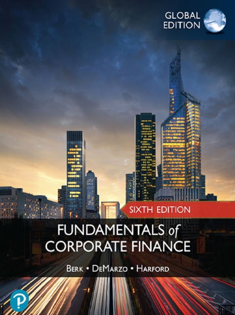 Fundamentals of Corporate Finance -- Global Edition