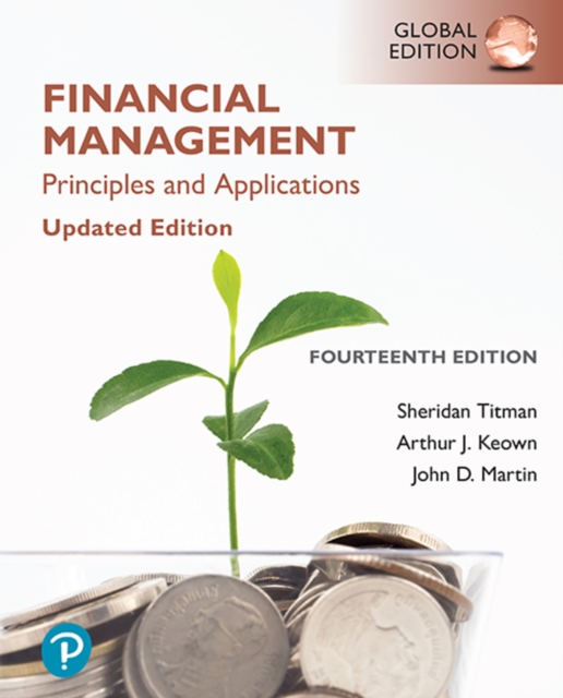 Financial Management: Principles and Applications, Updated Edition, Global Edition