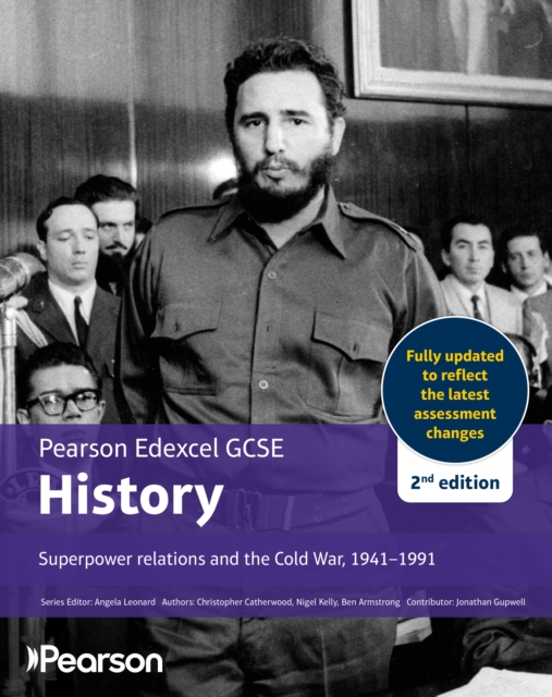 Edexcel GCSE (9-1) History Superpower relations and the Cold War, 1941-91 2nd edition