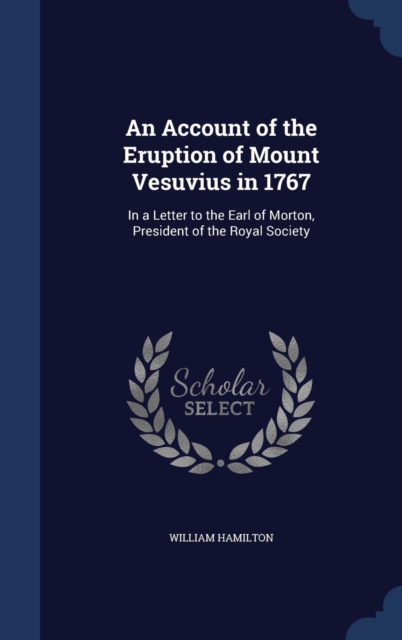 Account of the Eruption of Mount Vesuvius in 1767