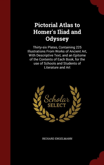 Pictorial Atlas to Homer's Iliad and Odyssey