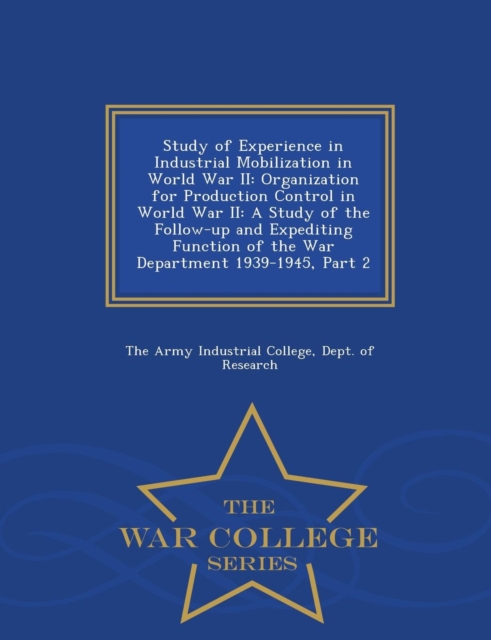 Study of Experience in Industrial Mobilization in World War II