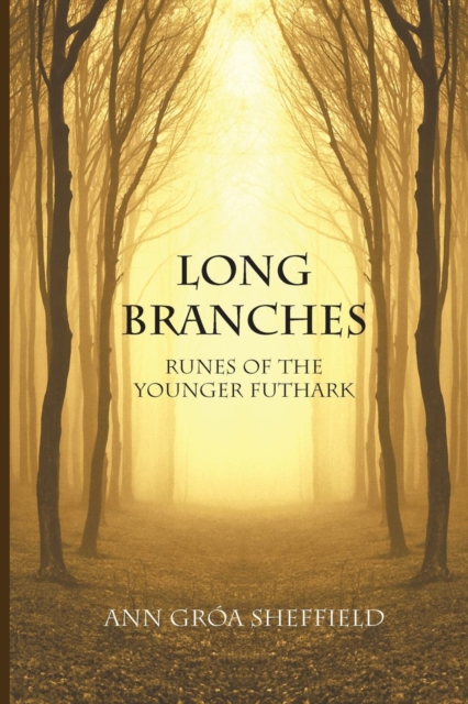 Long Branches: Runes of the Younger Futhark