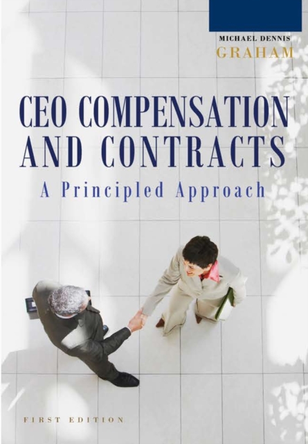Principled Approach to CEO Compensation and Contracts