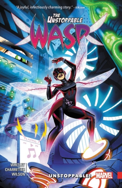 Unstoppable Wasp Vol. 1: Unstoppable